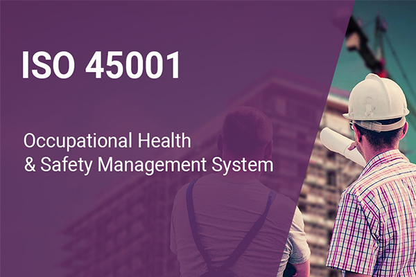 ISO 45001; Occupational Health and Safety Management System